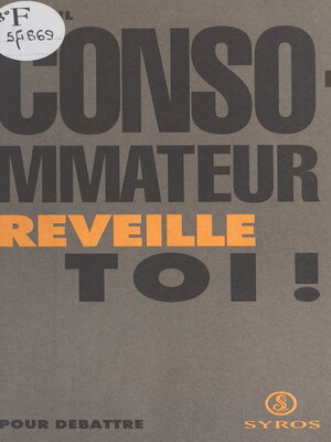 cover image of Consommateur, réveille-toi !